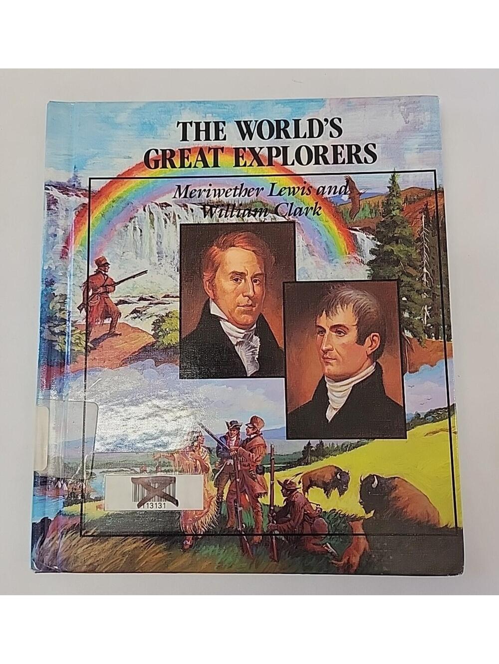 The World's Great Explorers Meriwether Lewis And William Clark Hardcover Book